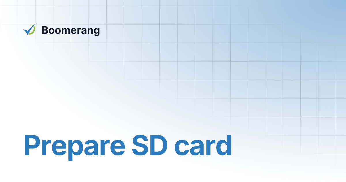 Prepare SD card | T-BBO Buffer Installation Manual | Boomerang
