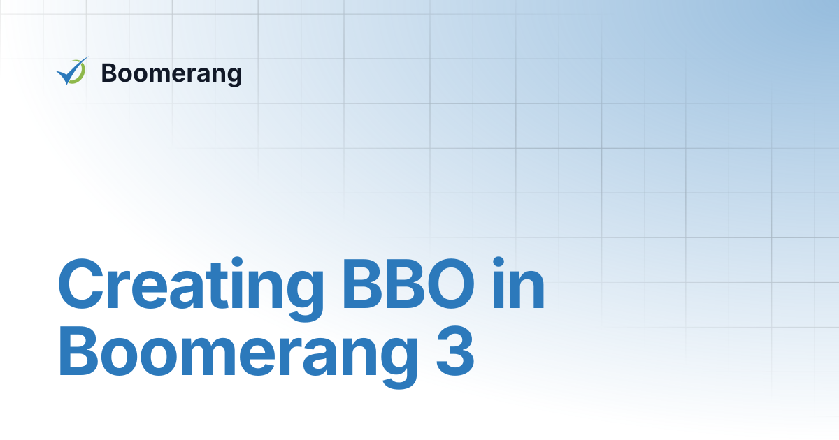 Creating BBO in Boomerang 3 | T-BBO Gateway Installation Manual | Boomerang