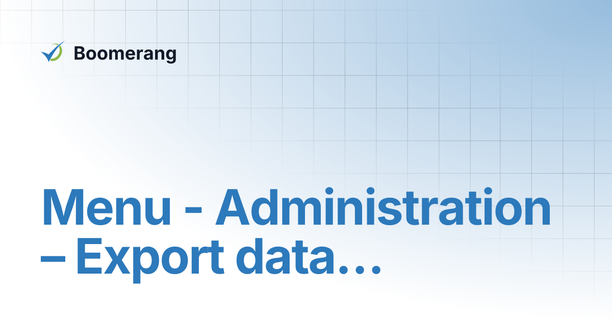 Menu - Administration – Export data… | A-B2 System Administrator Manual ...