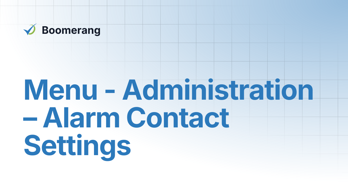 Menu - Administration – Alarm Contact Settings | A-B2 System ...