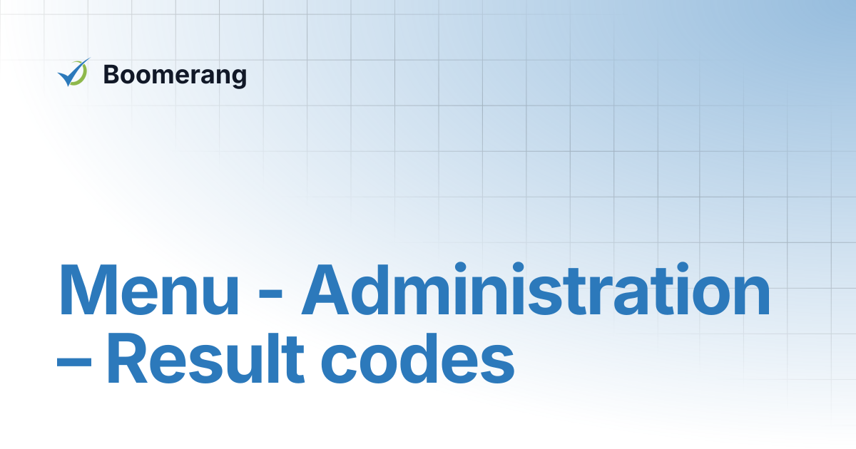 Menu - Administration – Result codes | A-B2 System Administrator Manual ...