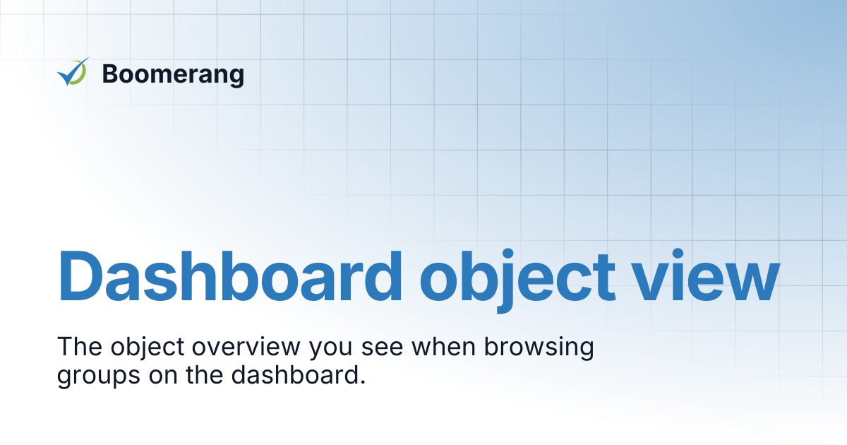 Dashboard object view | U-B3 User Manual | Boomerang