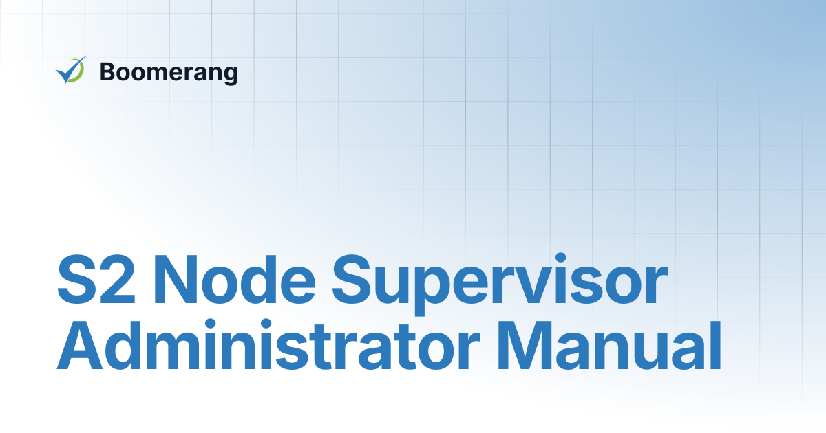 S2 Node Supervisor Administrator Manual | T-S2 Node Supervisor ...